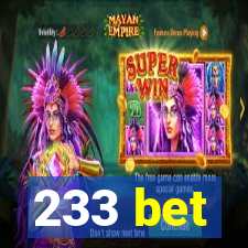 233 bet